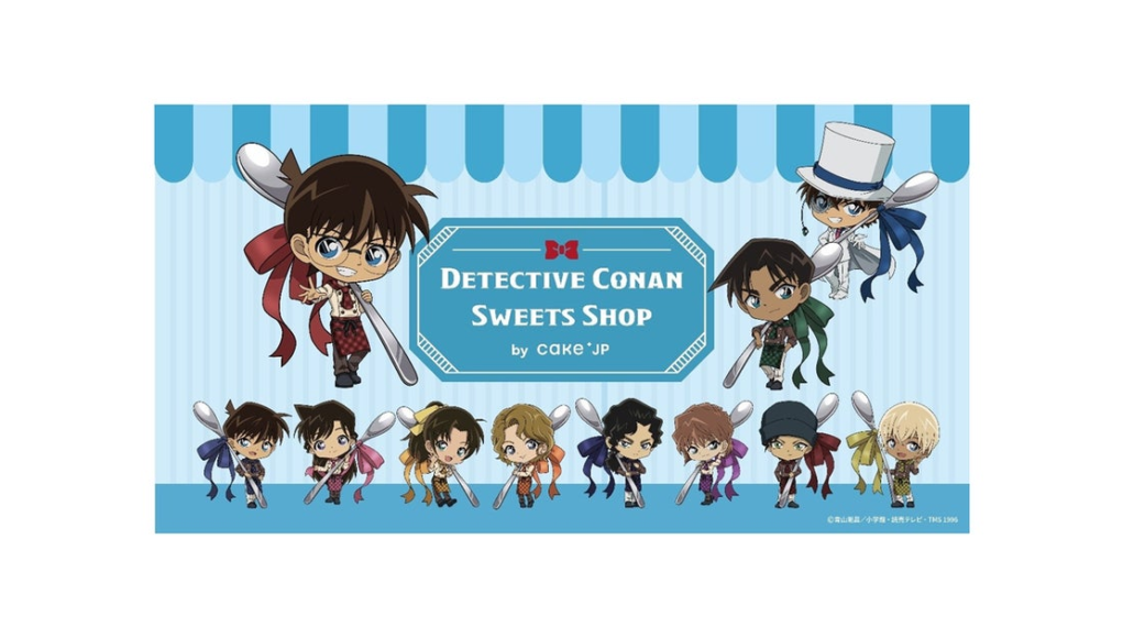 “Detective Conan Sweets Shop by Cake jp” is a pop up shop
